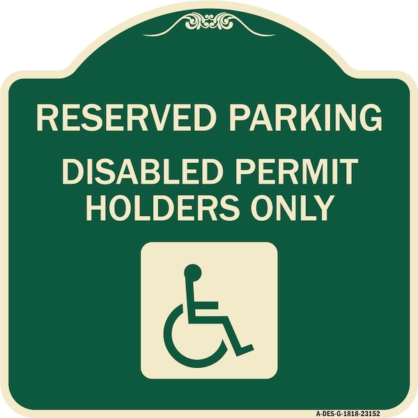 Reserved Parking Disabled Permit Holders Heavy-Gauge Aluminum Sign, 18" x 18", G-1818-23152